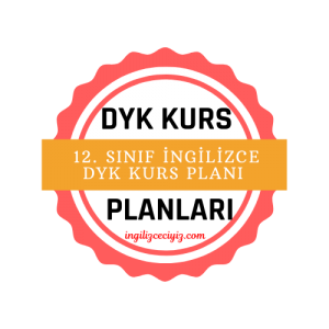 12. sınıf ingilizce dyk kurs planı