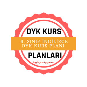 6. sınıf ingilizce dyk kurs planı