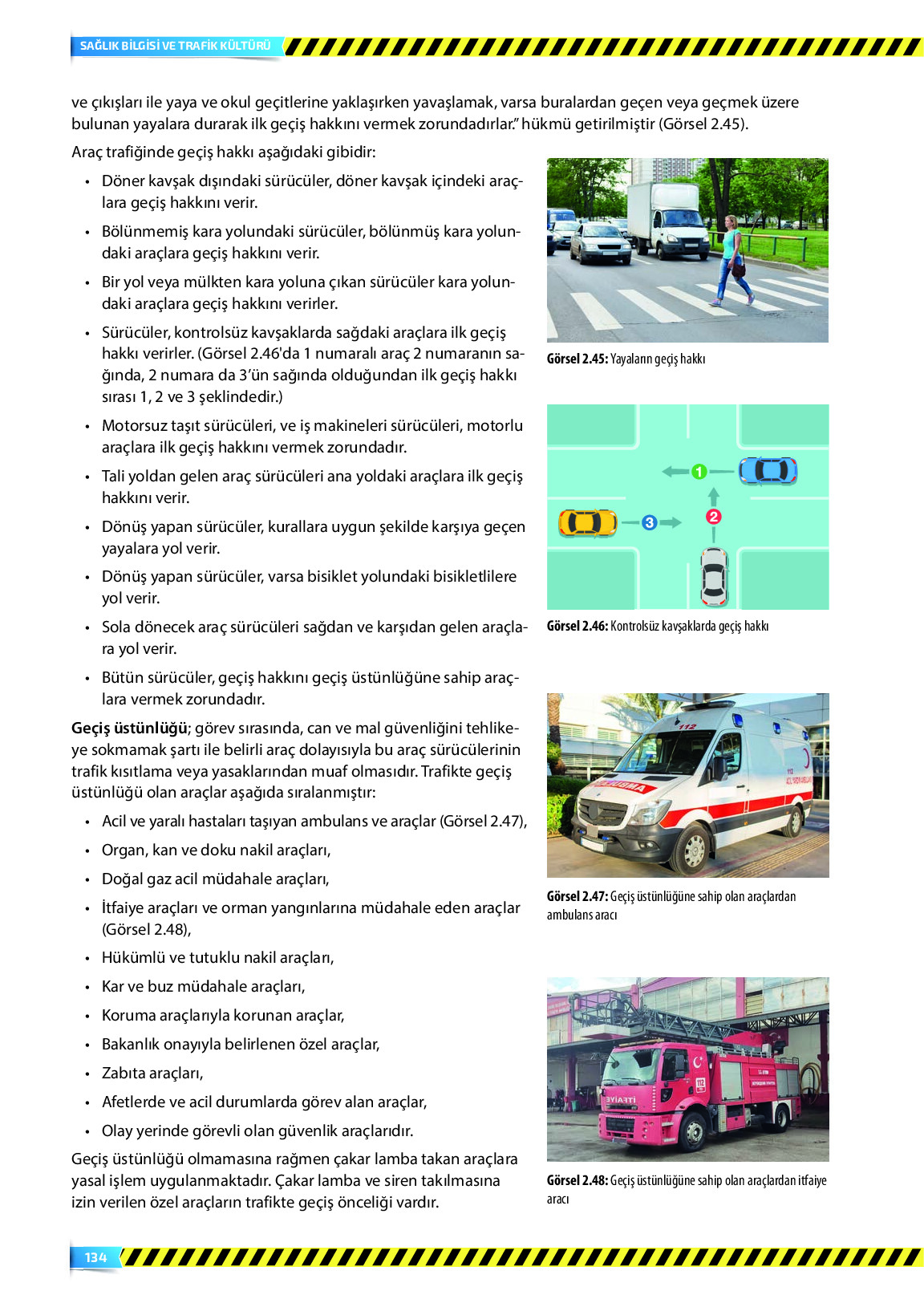 9. Sınıf Meb Yayınları Sağlık Bilgisi Ve Trafik Kültürü Ders Kitabı Sayfa 134 Cevapları 9. Sınıf Meb Yayınları Sağlık Bilgisi Ve Trafik Kültürü Ders Kitabı Sayfa 134 Cevapları